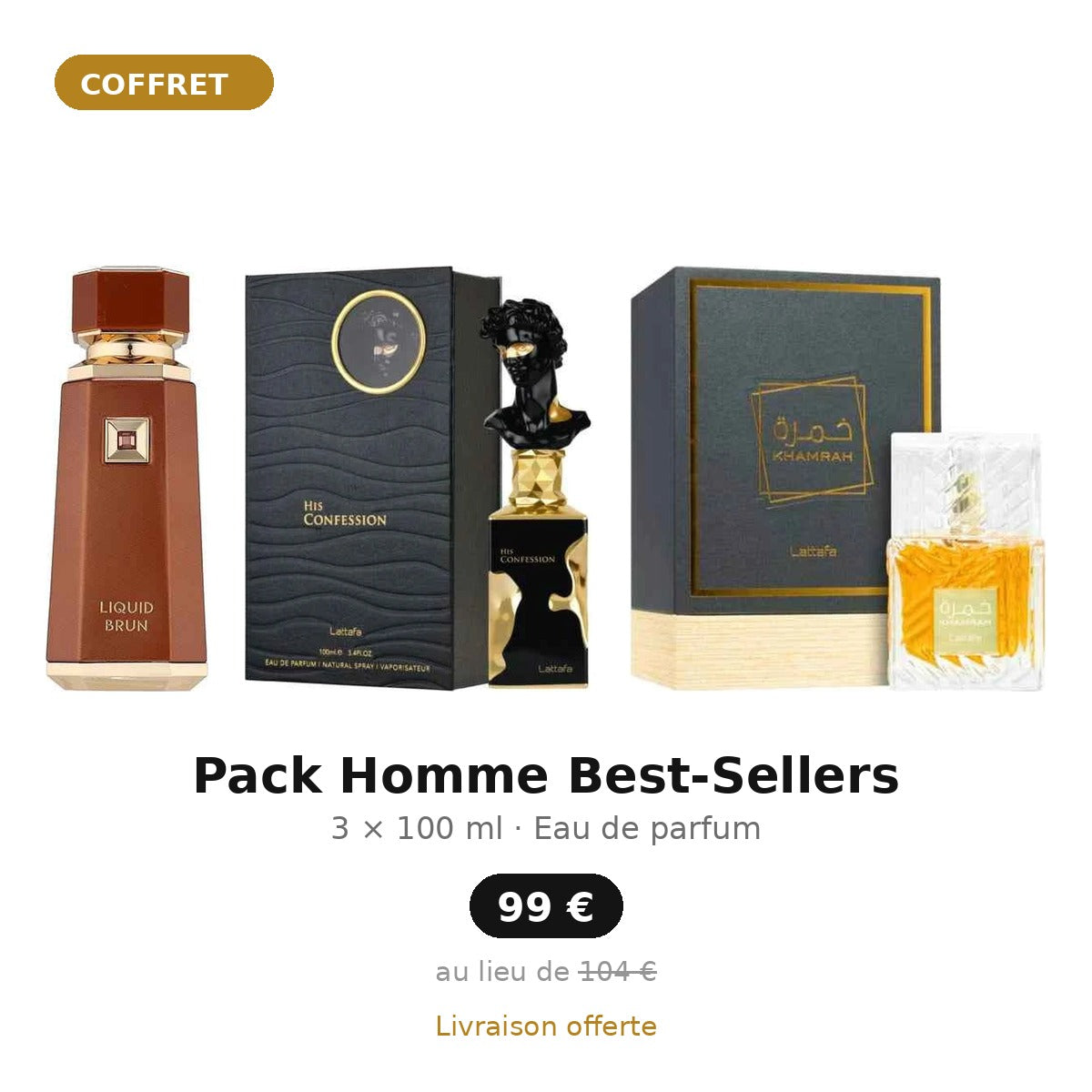 Pack Homme Best-Sellers : Liquid Brun French Avenue, His Confession et Khamrah Lattafa 100 ml